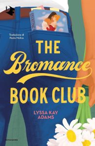 The bromance book club - Lyssa Kay Adams