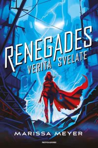 Verità svelate. Renegades - Marissa Meyer