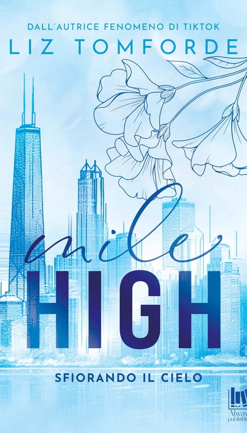 Mile high. Sfiorando il cielo - Liz Tomforde