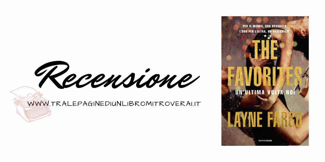 Recensione The Favorites di Layne Fargo